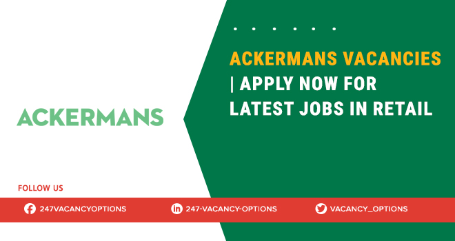 Ackermans Vacancies
