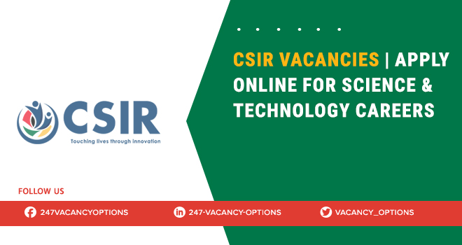 CSIR Vacancies in Gauteng & Across South Africa CSIR Vacancies
