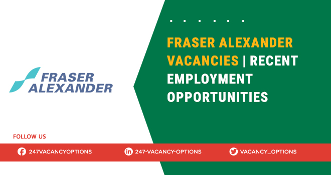 Fraser Alexander Vacancies 2025 | Hiring Now for Open Roles Fraser Alexander Vacancies