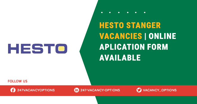 Hesto Stanger Vacancies 2025 | Submit Job Application Hesto Stanger Vacancies