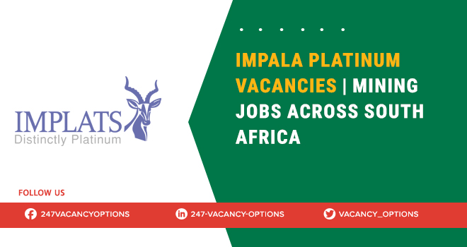 Impala Platinum Vacancies 2025 | Announced New Closing Date Impala Platinum Vacancies