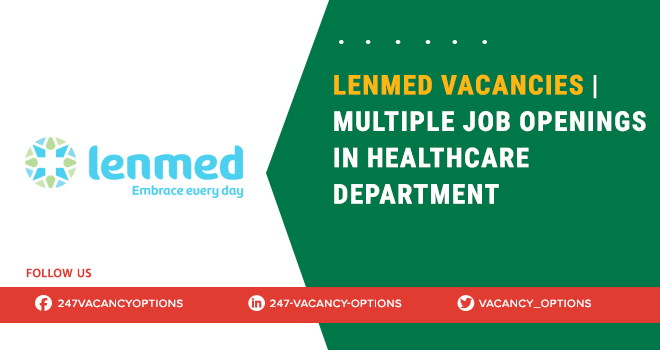 Lenmed Vacancies | Healthcare Jobs in Durban & SA 2025 Lenmed Vacancies