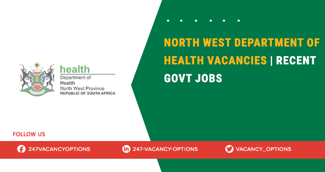 North West Department Of Health Vacancies 2025 | Submit Application Now North West Department Of Health Vacancies