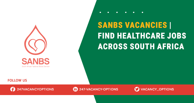 SANBS Vacancies 2025 | Submit Online Application SANBS Vacancies