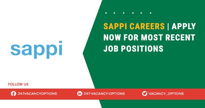 Sappi Careers in Durban & Across South Africa 2025 Sappi Careers