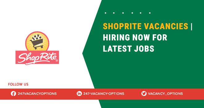 Shoprite Vacancies | New Supermarket Jobs Across South Africa Shoprite Vacancies