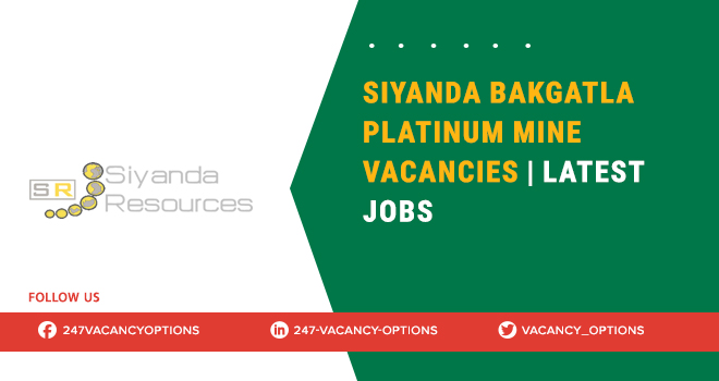 Siyanda Bakgatla Platinum Mine Vacancies | Apply for Mining Jobs Siyanda Bakgatla Platinum Mine Vacancies