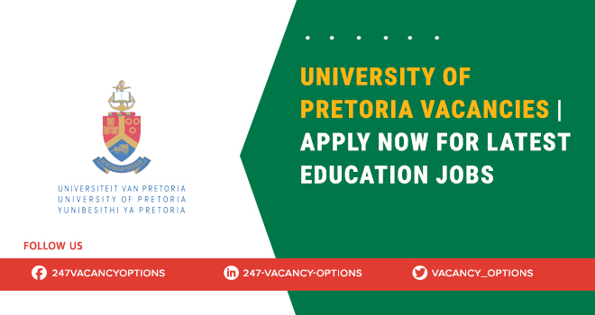 University Of Pretoria Vacancies 2025 | Submit Job Application University Of Pretoria Vacancies