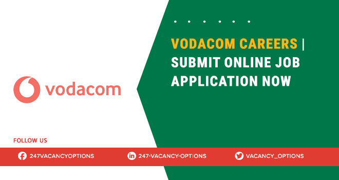 Vodacom Careers 2025 | Telecommunications Jobs Across South Africa Vodacom Careers